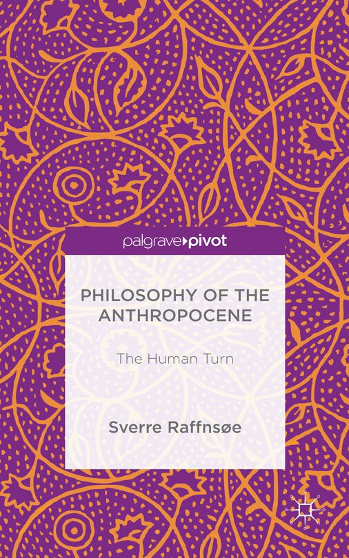 Front cover_Philosophy Of The Anthropocene