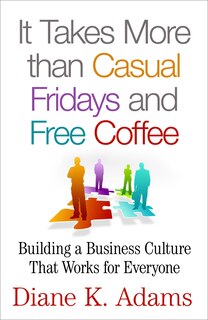 Couverture_It Takes More Than Casual Fridays And Free Coffee