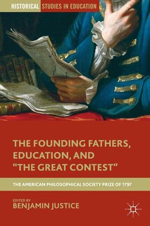 Front cover_The Founding Fathers, Education, And the Great Contest