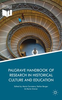 Front cover_Palgrave Handbook Of Research In Historical Culture And Education