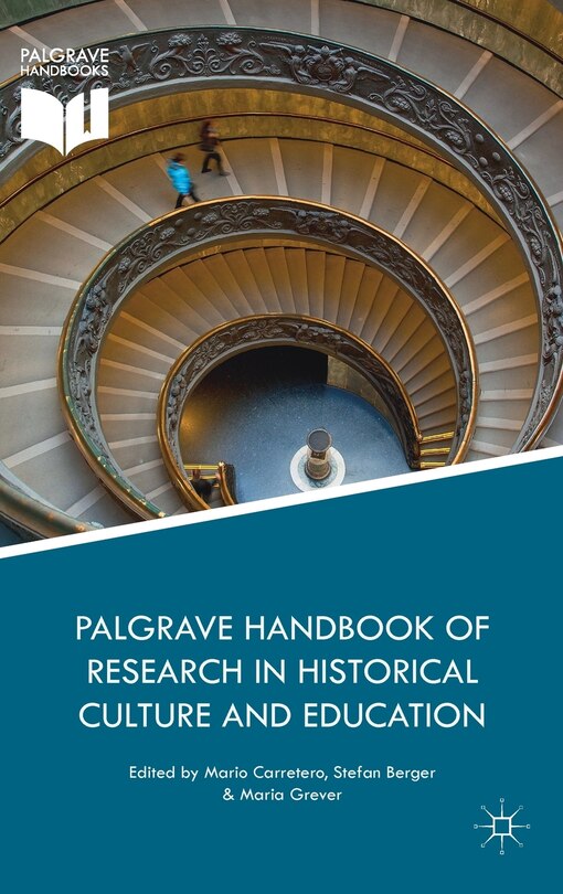 Front cover_Palgrave Handbook Of Research In Historical Culture And Education