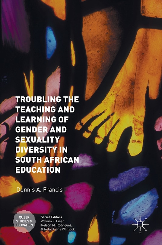 Front cover_Troubling The Teaching And Learning Of Gender And Sexuality Diversity In South African Education