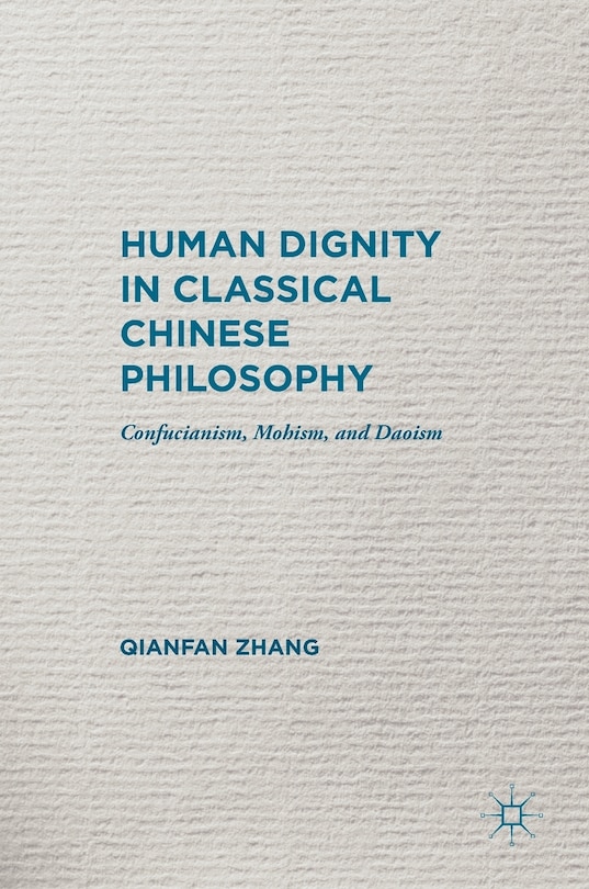 Front cover_Human Dignity In Classical Chinese Philosophy