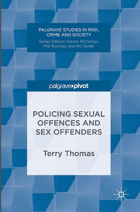 Policing Sexual Offences And Sex Offenders