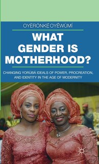 Front cover_What Gender Is Motherhood?