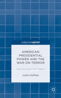 Front cover_American Presidential Power And The War On Terror
