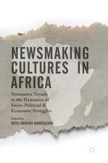 Front cover_Newsmaking Cultures In Africa