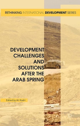 Development Challenges And Solutions After The Arab Spring