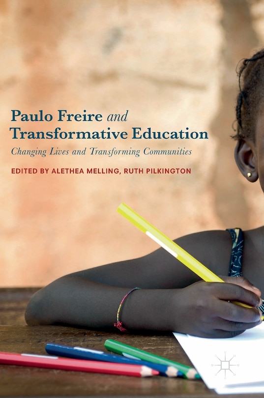 Front cover_Paulo Freire And Transformative Education