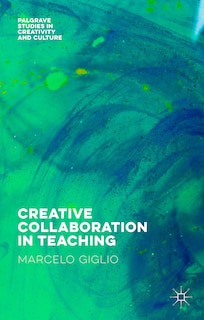 Creative Collaboration In Teaching