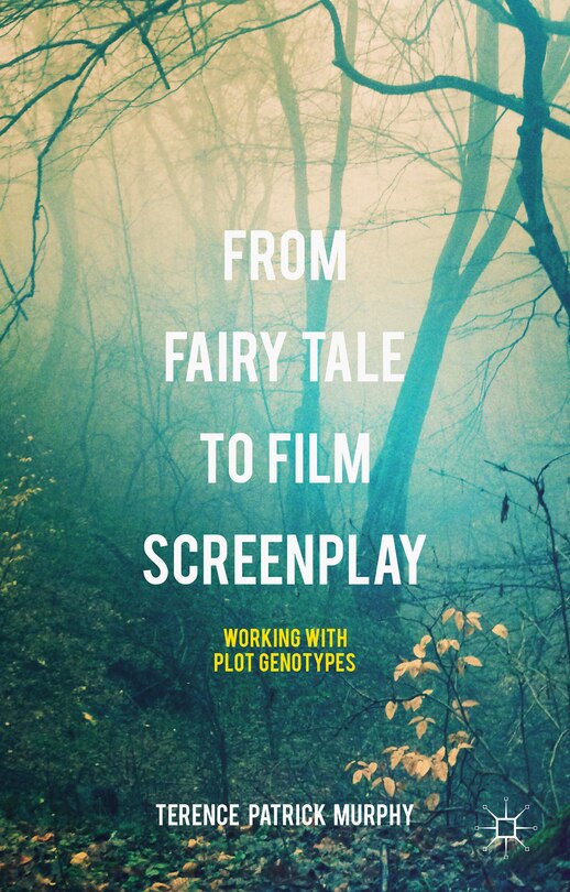 Front cover_From Fairy Tale To Film Screenplay