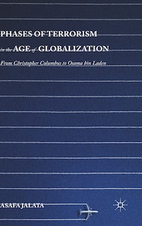 Front cover_Phases Of Terrorism In The Age Of Globalization