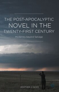 Front cover_The Post-apocalyptic Novel In The Twenty-first Century