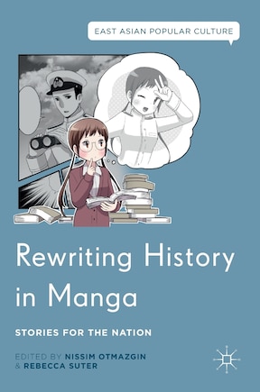 Rewriting History In Manga: Stories For The Nation