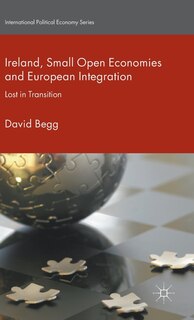 Front cover_Ireland, Small Open Economies And European Integration