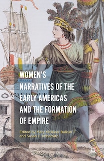 Front cover_Women's Narratives Of The Early Americas And The Formation Of Empire
