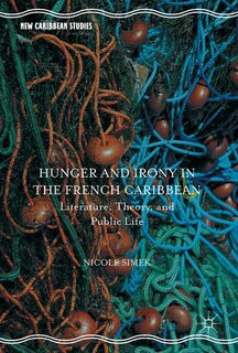 Couverture_Hunger And Irony In The French Caribbean