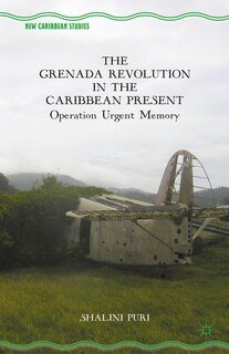 Front cover_The Grenada Revolution In The Caribbean Present