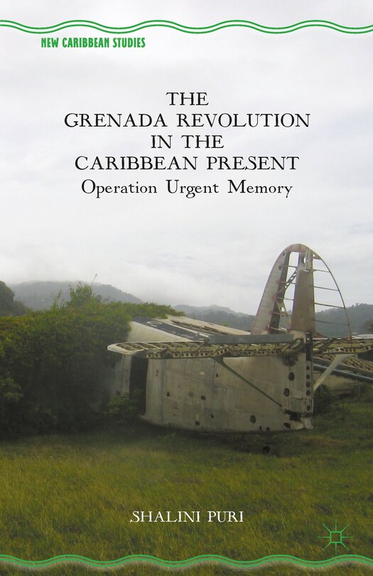 Front cover_The Grenada Revolution In The Caribbean Present