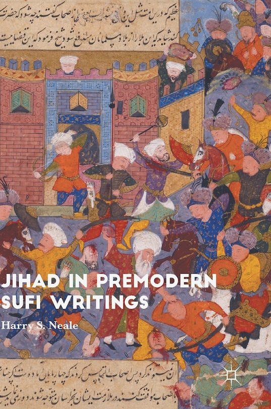 Front cover_Jihad In Premodern Sufi Writings