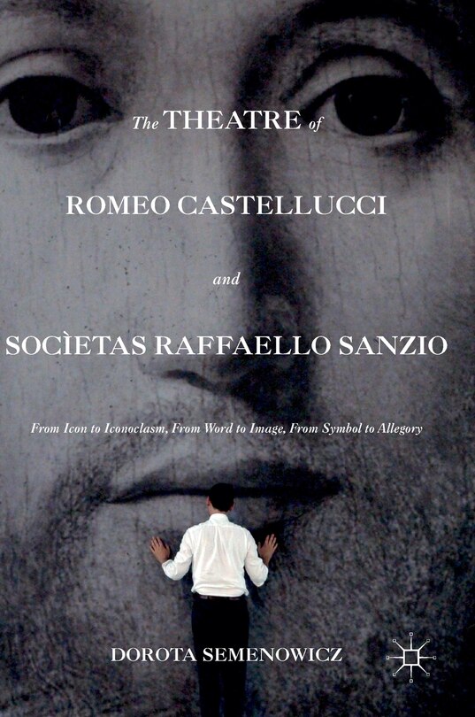 Couverture_The Theatre Of Romeo Castellucci And Societas Raffaello Sanzio