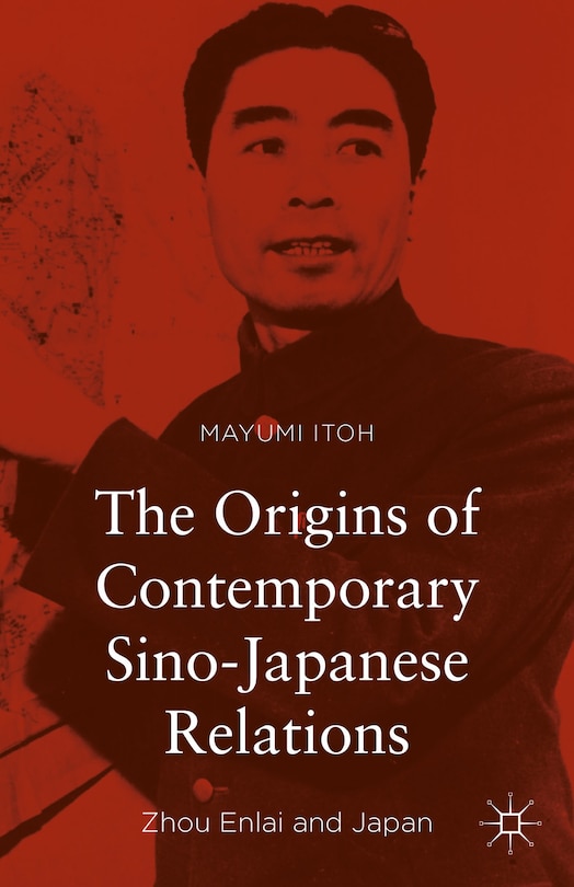 Couverture_The Origins Of Contemporary Sino-japanese Relations