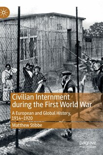 Front cover_Civilian Internment During The First World War