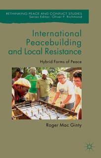 Front cover_International Peacebuilding And Local Resistance