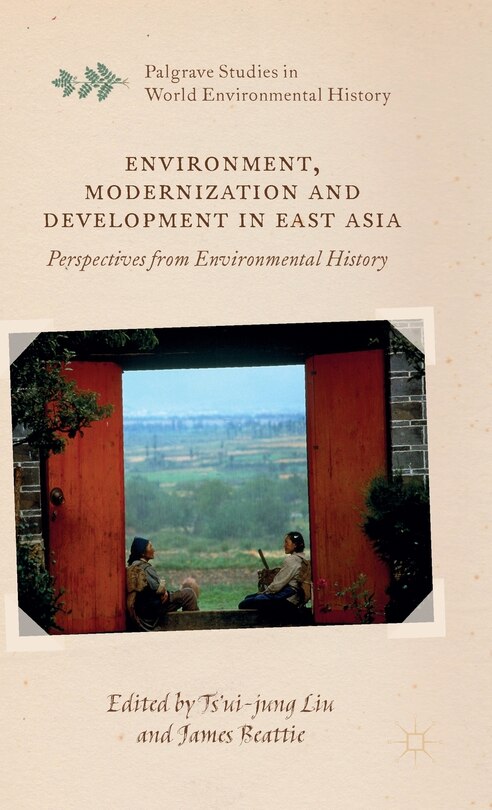 Front cover_Environment, Modernization And Development In East Asia
