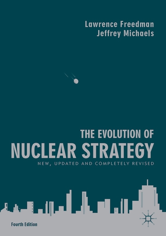 Front cover_The Evolution Of Nuclear Strategy