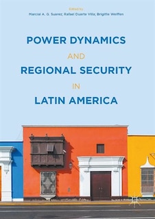 Couverture_Power Dynamics And Regional Security In Latin America