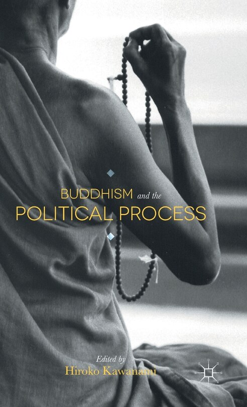 Front cover_Buddhism And The Political Process