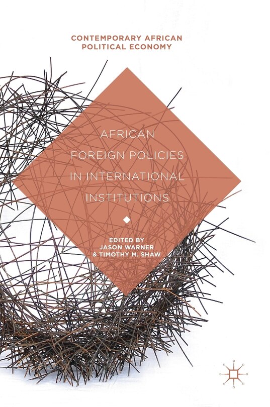 Front cover_African Foreign Policies In International Institutions