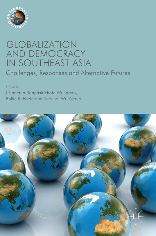 Front cover_Globalization And Democracy In Southeast Asia