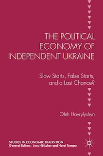Couverture_The Political Economy of Independent Ukraine