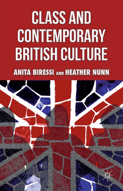Front cover_Class And Contemporary British Culture