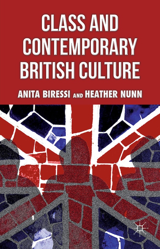 Class And Contemporary British Culture