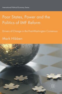 Front cover_Poor States, Power And The Politics Of Imf Reform