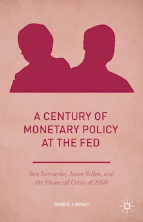Couverture_A Century Of Monetary Policy At The Fed