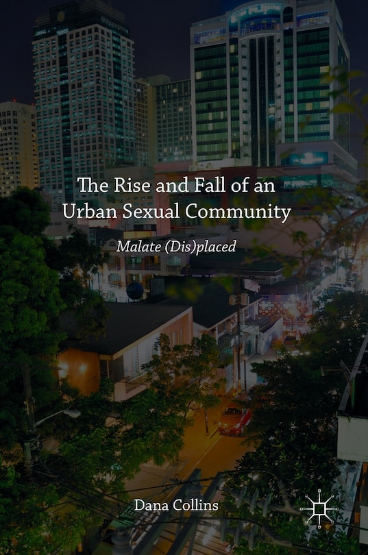 Front cover_The Rise And Fall Of An Urban Sexual Community