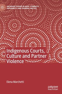 Front cover_Indigenous Courts, Culture And Partner Violence