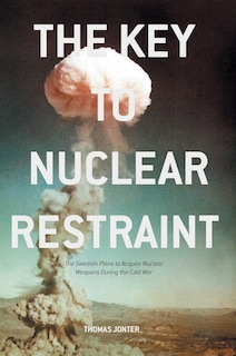 Front cover_The Key To Nuclear Restraint