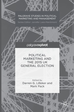 Political Marketing And The 2015 Uk General Election