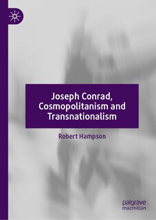 Front cover_Joseph Conrad, Cosmopolitanism and Transnationalism