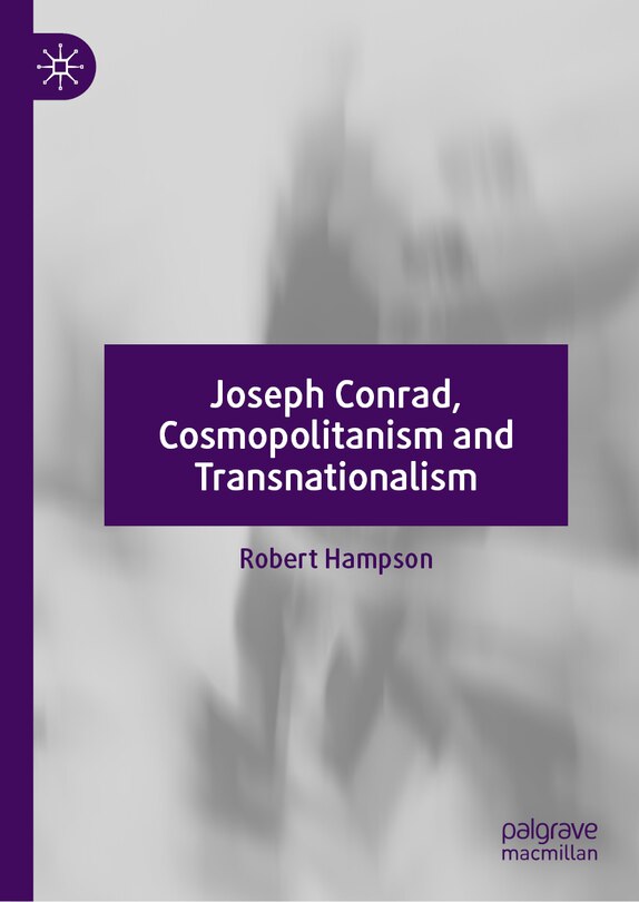 Front cover_Joseph Conrad, Cosmopolitanism and Transnationalism