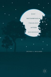Front cover_Non-metaphysical Theology After Heidegger