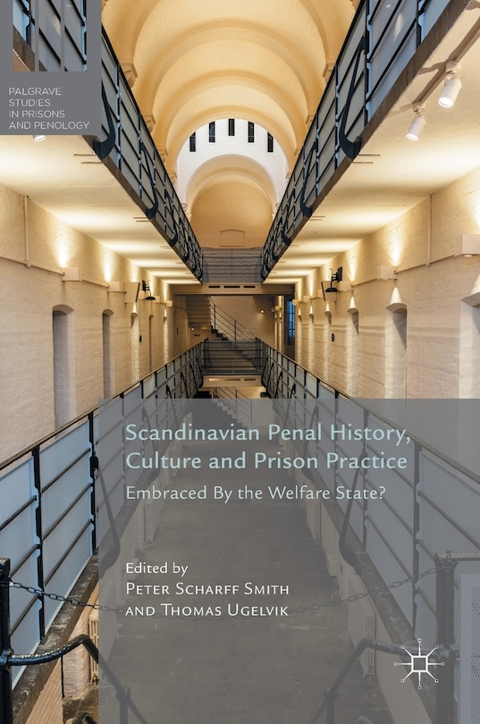 Couverture_Scandinavian Penal History, Culture And Prison Practice