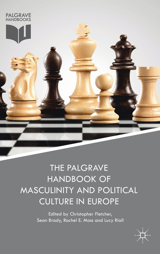 Front cover_The Palgrave Handbook Of Masculinity And Political Culture In Europe