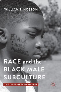 Front cover_Race And The Black Male Subculture