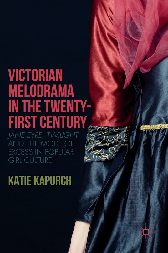 Front cover_Victorian Melodrama In The Twenty-first Century